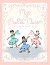 My Ballet Class Coloring & Craft Book