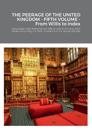 THE PEERAGE OF THE UNITED KINGDOM - FIFTH VOLUME - From Willis to Index
