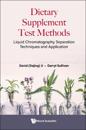 Dietary Supplement Test Methods: Liquid Chromatography Separation Techniques And Application
