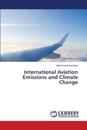 International Aviation Emissions and Climate Change