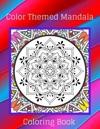 Color Themed Mandala Coloring Book