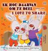 I Love to Share (Afrikaans English Bilingual Book for Kids)