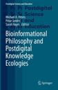 Bioinformational Philosophy and Postdigital Knowledge Ecologies