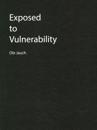 Exposed to Vulnerability