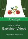How to create Explainer Videos