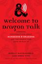 Welcome to Dragon Talk