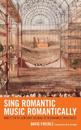 Sing Romantic Music Romantically