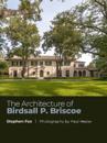 The Architecture of Birdsall P. Briscoe Volume 24