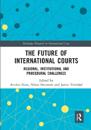The Future of International Courts