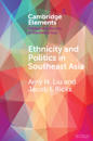 Ethnicity and Politics in Southeast Asia