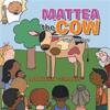 Mattea the Cow