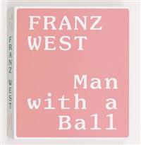 Franz West: Man with a Ball