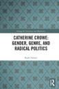 Catherine Crowe: Gender, Genre, and Radical Politics