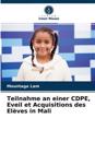 Teilnahme an einer CDPE, Eveil et Acquisitions des Elèves in Mali