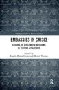 Embassies in Crisis