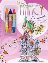 Fancy Nancy: Fashionista: A Coloring and Activity Book [With 3 Crayons]