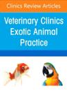 Exotic Animal Clinical Pathology, An Issue of Veterinary Clinics of North America: Exotic Animal Practice
