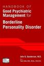 Handbook of Good Psychiatric Management for Borderline Personality Disorder