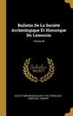 Bulletin De La Société Archéologique Et Historique Du Limousin; Volume 44