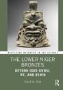 The Lower Niger Bronzes