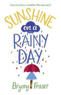 Sunshine on a rainy day - a funny, feel-good romantic comedy