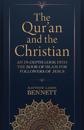 The Qur`an and the Christian – An In–Depth Look into the Book of Islam for Followers of Jesus