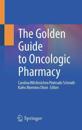 The Golden Guide to Oncologic Pharmacy