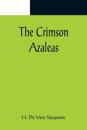 The Crimson Azaleas