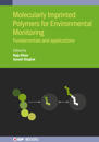 Molecularly Imprinted Polymers for Environmental Monitoring: Fundamentals and Applications