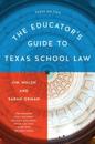 The Educator’s Guide to Texas School Law