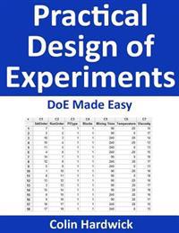 Practical Design of Experiments: Doe Made Easy!