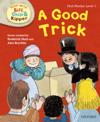 Read with Biff, Chip and Kipper First Stories: Level 1: A Good Trick