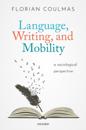 Language, Writing, and Mobility