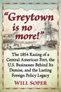 Greytown is no more!