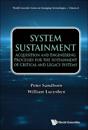 System Sustainment: Acquisition And Engineering Processes For The Sustainment Of Critical And Legacy Systems