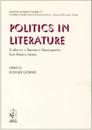 London German Studies IX: Politics in Literature. Studies on a Germanic Preoccupation from Kleist to Améry