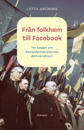 Från folkhem till Facebook: tre essäer om socialdemokraternas demokratisyn