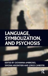 Language, Symbolization and Psychosis