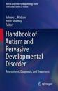 Handbook of Autism and Pervasive Developmental Disorder