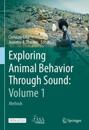 Exploring Animal Behavior Through Sound: Volume 1