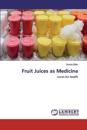 Fruit Juices as Medicine