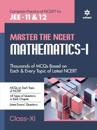 Master The NCERT for JEE Mathematics - Vol.1