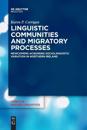 Linguistic Communities and Migratory Processes