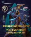 DungeonsDragons The Legend of Drizzt Visual Dictionary