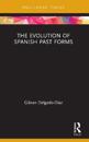 The Evolution of Spanish Past Forms