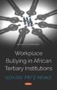 Workplace Bullying in African Tertiary Institutions
