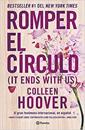 Romper El Círculo / It Ends with Us (Spanish Edition)