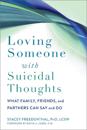 Loving Someone with Suicidal Thoughts
