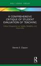 A Comprehensive Critique of Student Evaluation of Teaching