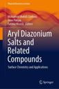 Aryl Diazonium Salts and Related Compounds